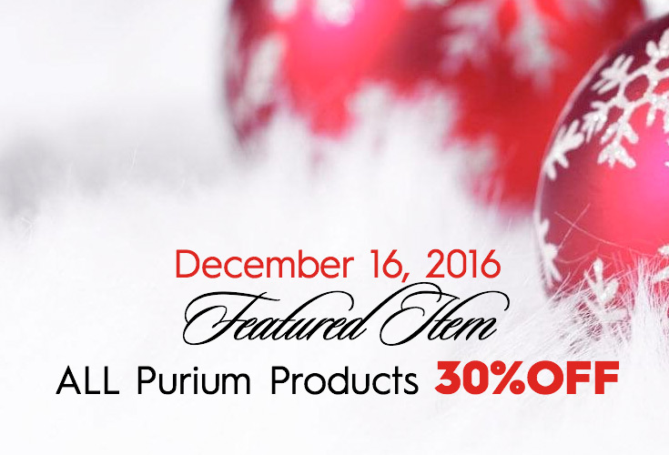 December 16, 2016 FEATURED ITEM ALL Purium products 30% OFF